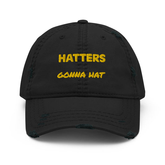 DON'T BE A HATTER (NEW?)